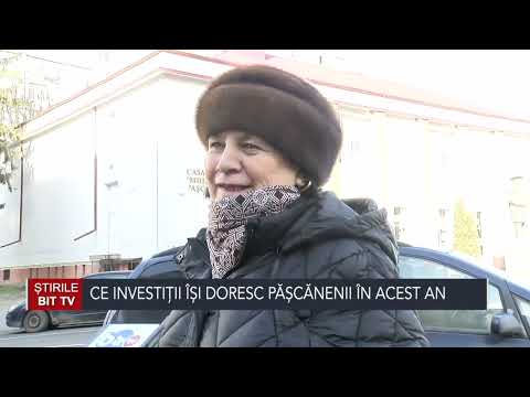 ȘTIRILE BIT TV- CE INVESTIȚII ÎȘI DORESC PĂȘCĂNENII ÎN ACEST AN