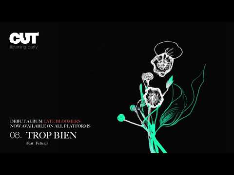 08 Trop Bien (feat.  Felicia)