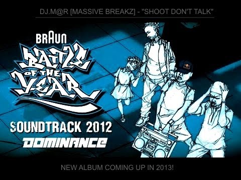 DJ.M@R [MASSIVE BREAKZ]  - "SHOOT DON'T TALK" (BOTY 2012 OST)