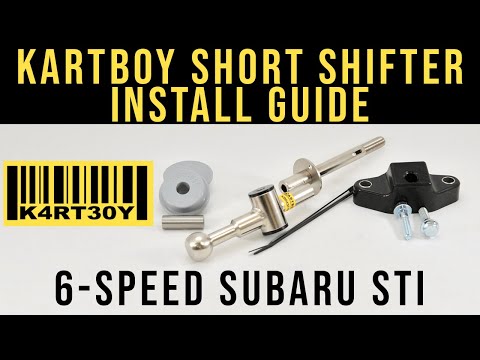Kartboy 6 Speed Subaru WRX/STi Short Shifter Installation Guide