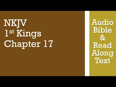 1st Kings 17 - NKJV - (Audio Bible & Text)