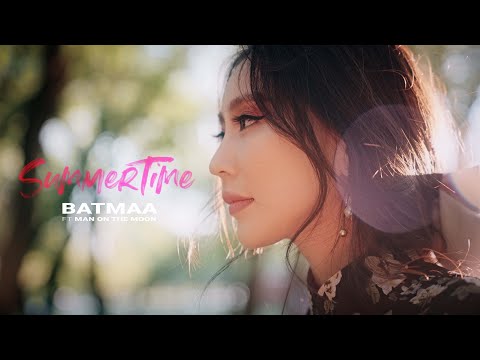 Batmaa - Summertime (Official Music Video)