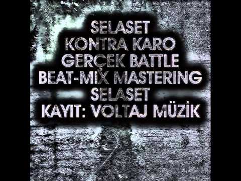Selaset & Kontra Karo - Gerçek Battle (Prod. by Selaset)