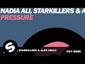 Nadia Ali, Starkillers & Alex Kenji - Pressure ...