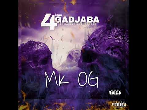 MK OG - 4ÈME GADJABA(2022)