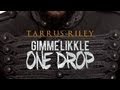 Tarrus Riley - Gimme Likkle One Drop [Tropical Escape Riddim] Dec 2012