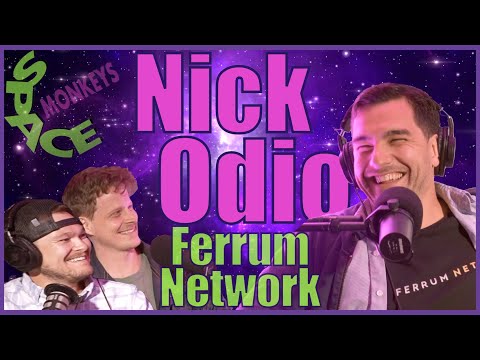 Ferrum Network and Interoperability 2.0 on Polkadot w/ Nick Odio- Space Monkeys Crypto Podcast 054