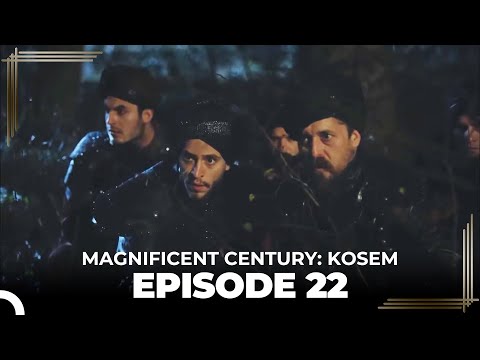 Magnificent Century: Kosem Episode 22 (English Subtitle)