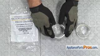 How To: Whirlpool/KitchenAid/Maytag Light Lens WP9781049