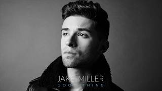 Jake Miller - Good Thing