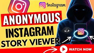 Anonymous Instagram Story Viewer