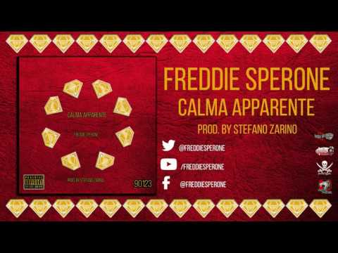 Freddie Sperone - CALMA APPARENTE [Prod. by Stefano Zarino]