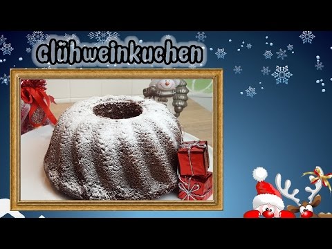 Glühweinkuchen mit Schokolade