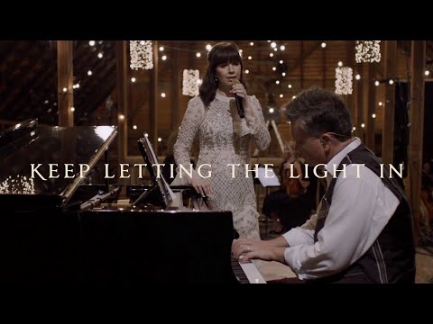 Keep Letting The Light In - Keith And Kristyn…