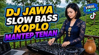 DJ JAWA SLOW BASS KOPLO AMBYAR 2026 | BOJO ANYAR, PANTAI KLAYAR, KARTONYONO 09