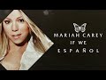 Mariah Carey - If We | Traducción al español