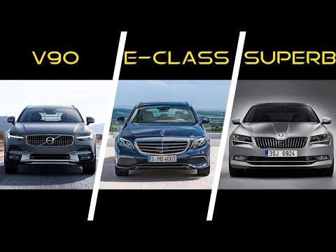 2018 Volvo V90 vs 2018 Mercedes E-Class Estate vs 2017 Skoda Superb Combi