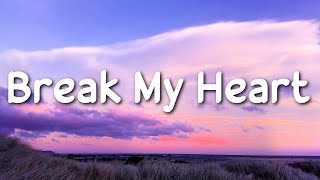 Dua Lipa - Break My Heart (Lyrics) 🎵