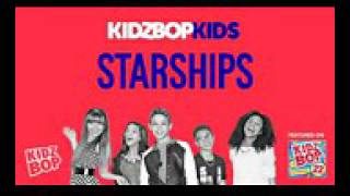 Kidz bop kids starships  ( from kidz bop 22)