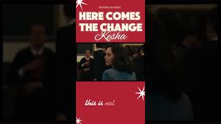 Women's History Month: "Here Comes The Change" - Kesha