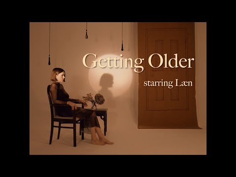Læn - Getting Older (Official Music Video)