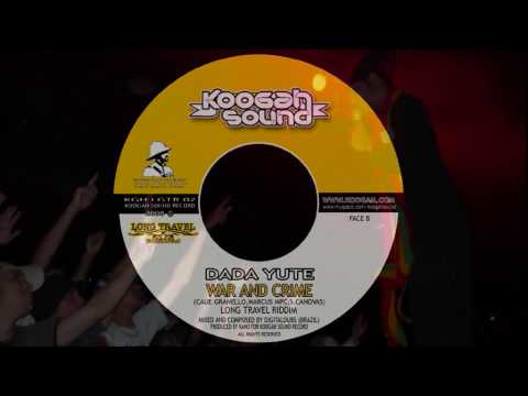Dada Yute & Digitaldubs - War and crime