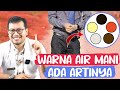 WARNA AIR MANI PRIA DAN ARTINYA DOKTER SADDAM ISMAIL