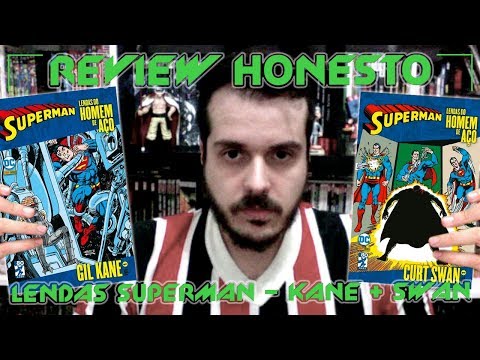 Review Honesto - Lendas do Homem de Ao - Superman - Gil Kane + Kurt Swan