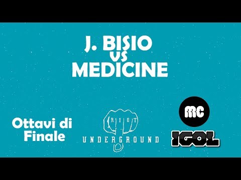 J. Bisio vs Medicine (Ottavi di finale) Riot Battle Tappa 4