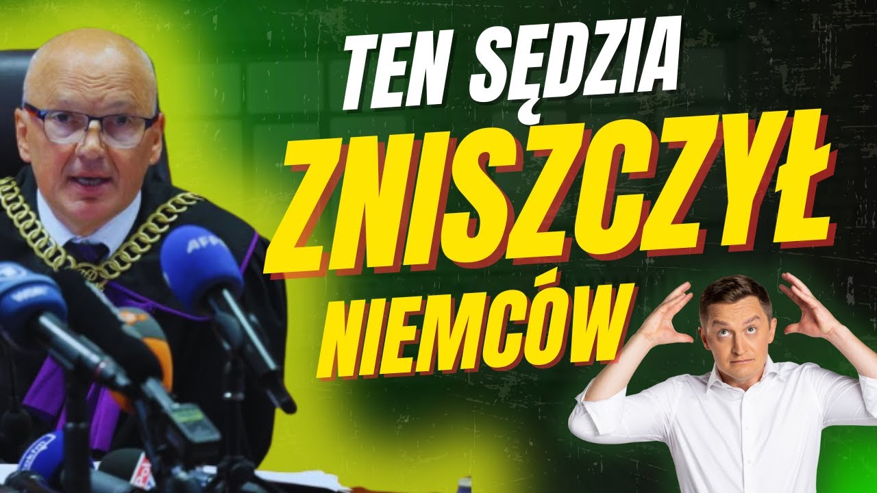 SĘDZIA ZMIAŻDZYŁ NIEMCÓW | GDZIE UCIEKNIE TUSK?