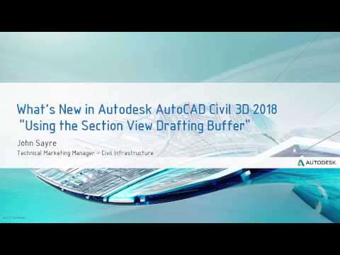 What’s New Features in Autodesk AutoCAD Civil 3D 2018 – Using the Section View Drafting Buffer