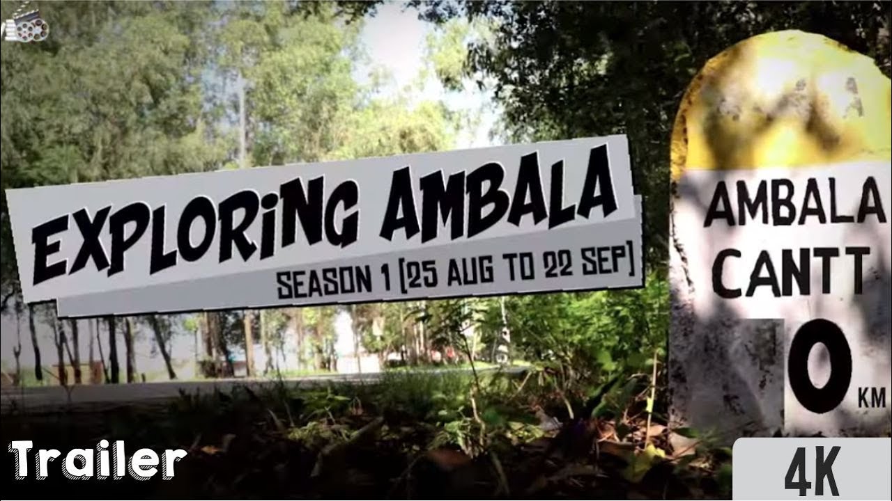 |EXPLORING AMBALA-Season-1|[4k] Trailer|Ambala Productions|