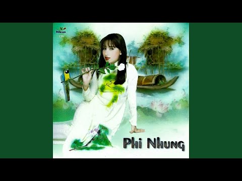 Thể hiện bởi Phi Nhung