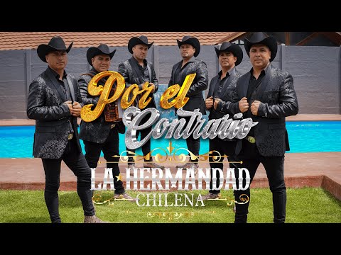 POR EL CONTRARIO - LA HERMANDAD CHILENA (VIDEO OFICIAL)
