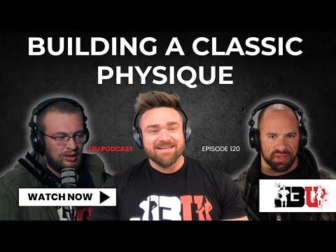Building a Classic Physique ft. Braeden Kardash - J3U Podcast // Eps.120
