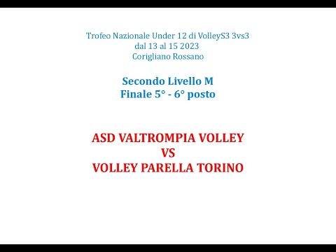 FINALI 5/6 ASD VALTROMPIA VOLLEY VS VOLLEY PARELLA TORINO Trofeo Nazionale Under12 di VolleyS3 3vs3