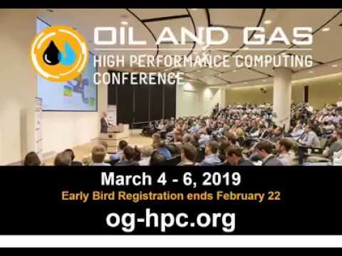 12th Annual Rice Oil & Gas HPC Conference, March 4-6, 2019