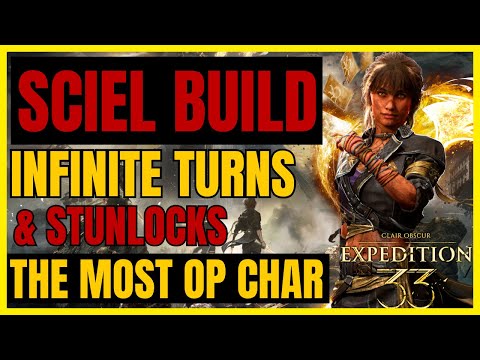 EXPEDITION 33: SCIEL INFINITE TURNS Build: STUNLOCK BOSSES FOREVER - The MOST OP Char [EXPERT]