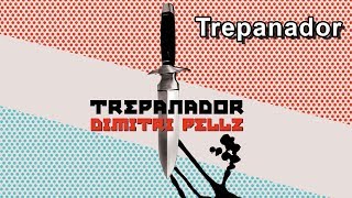 Dimitri Pellz - Trepanador