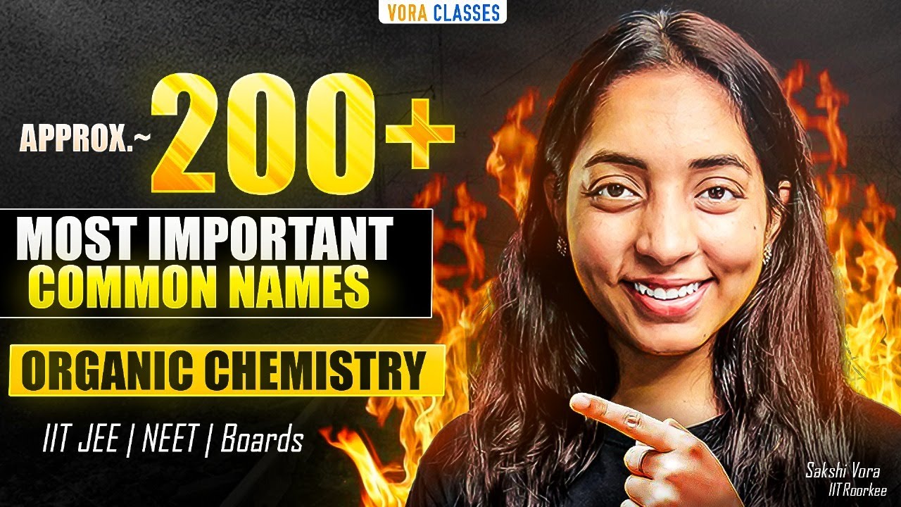 200+ COMMON NAMES🔥 of Organic Chemistry in 1 Shot | Sakshi Vora
