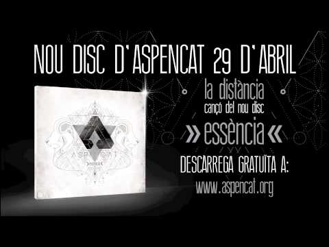 ASPENCAT "La distància" avançament del nou disc "essència"
