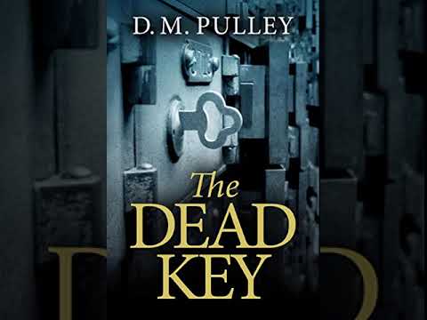 D. M. Pulley - The Dead Key | Audiobook Mystery, Suspense, Thriller - Part 1