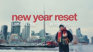getting my life together for the new year (living alone in toronto)