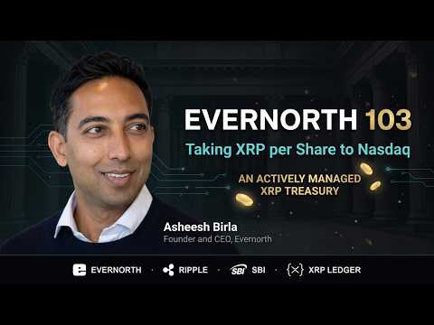 Evernorth 103: XRP's Treasury Arrives on Nasdaq