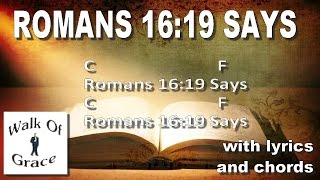 Romans 16:19 - Praise Song With Lyrics and Chords