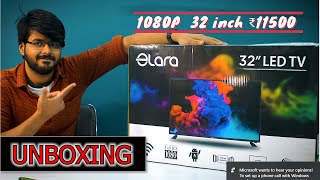 ELARA 32 Inch FULL HD LED TV Unboxing and Quick Overview