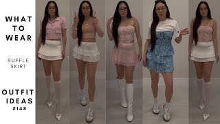 WHAT TO WEAR WITH RUFFLE SKIRT LOOKBOOK | OOTD 148