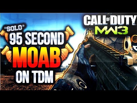 MW3 - *SOLO* 95 Sec MOAB ON TDM -  NEW LIVE COMM SERIES