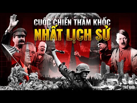 Tóm tắt Chiến tranh thế giới thứ hai trong 53 phút| Hải Stark | Thế Giới