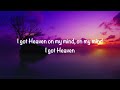 TobyMac Heaven On My Mind With Lyrics 2025